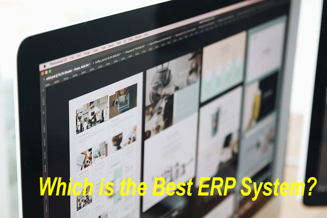 Which is the Best ERP System